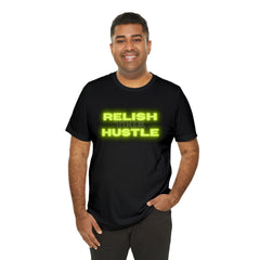 Relish the Hustle Classic T-Shirt