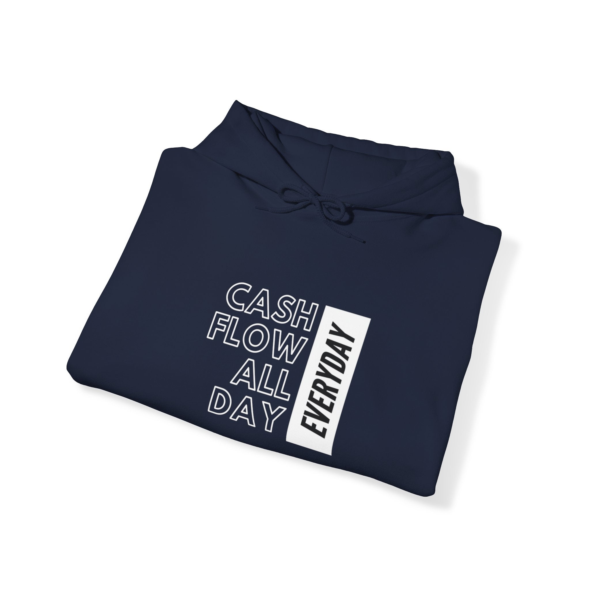 Cash Flow All Day Everyday Classic Hoodie