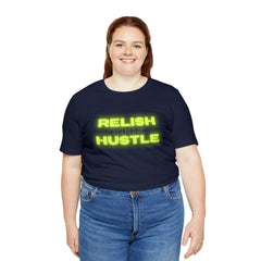 Relish the Hustle Classic T-Shirt