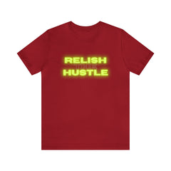 Relish the Hustle Classic T-Shirt