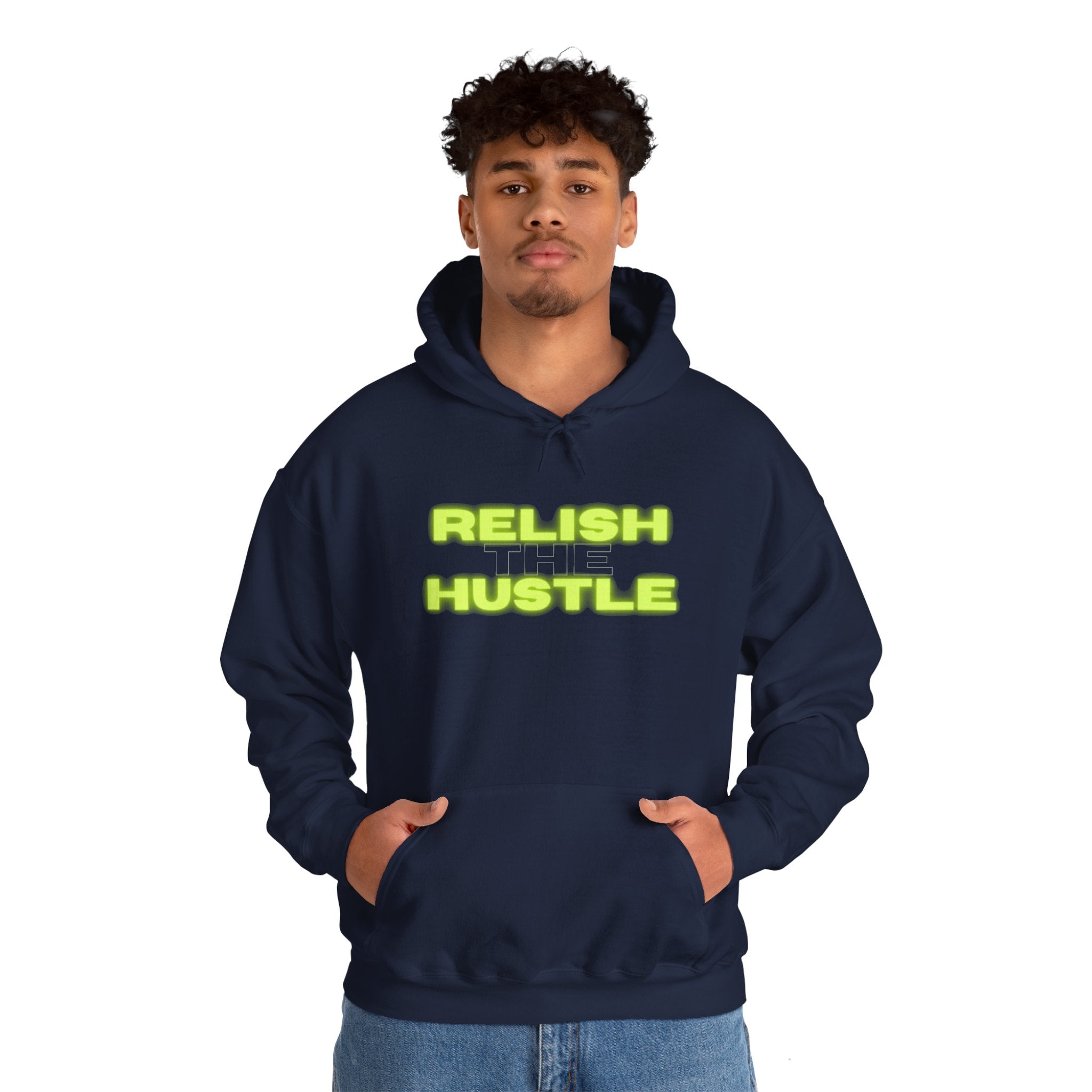 Relish the Hustle Hoodie