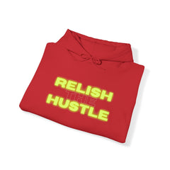 Relish the Hustle Hoodie