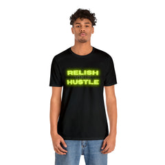Relish the Hustle Classic T-Shirt