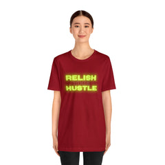 Relish the Hustle Classic T-Shirt