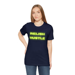 Relish the Hustle Classic T-Shirt
