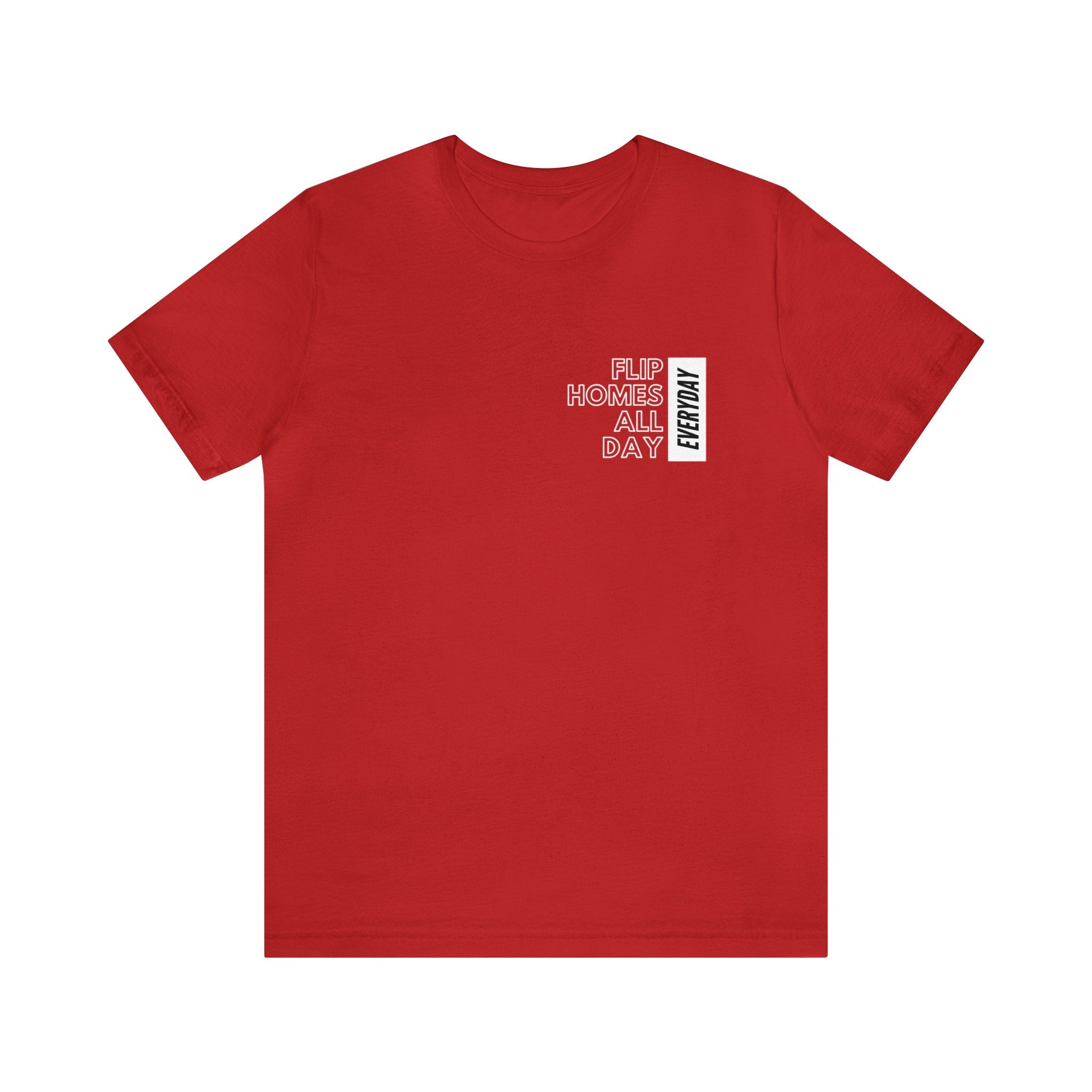 Flip Homes All Day Everyday Classic T-Shirt