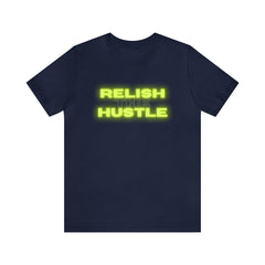 Relish the Hustle Classic T-Shirt