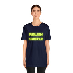 Relish the Hustle Classic T-Shirt
