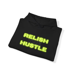 Relish the Hustle Hoodie