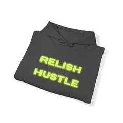 Relish the Hustle Hoodie