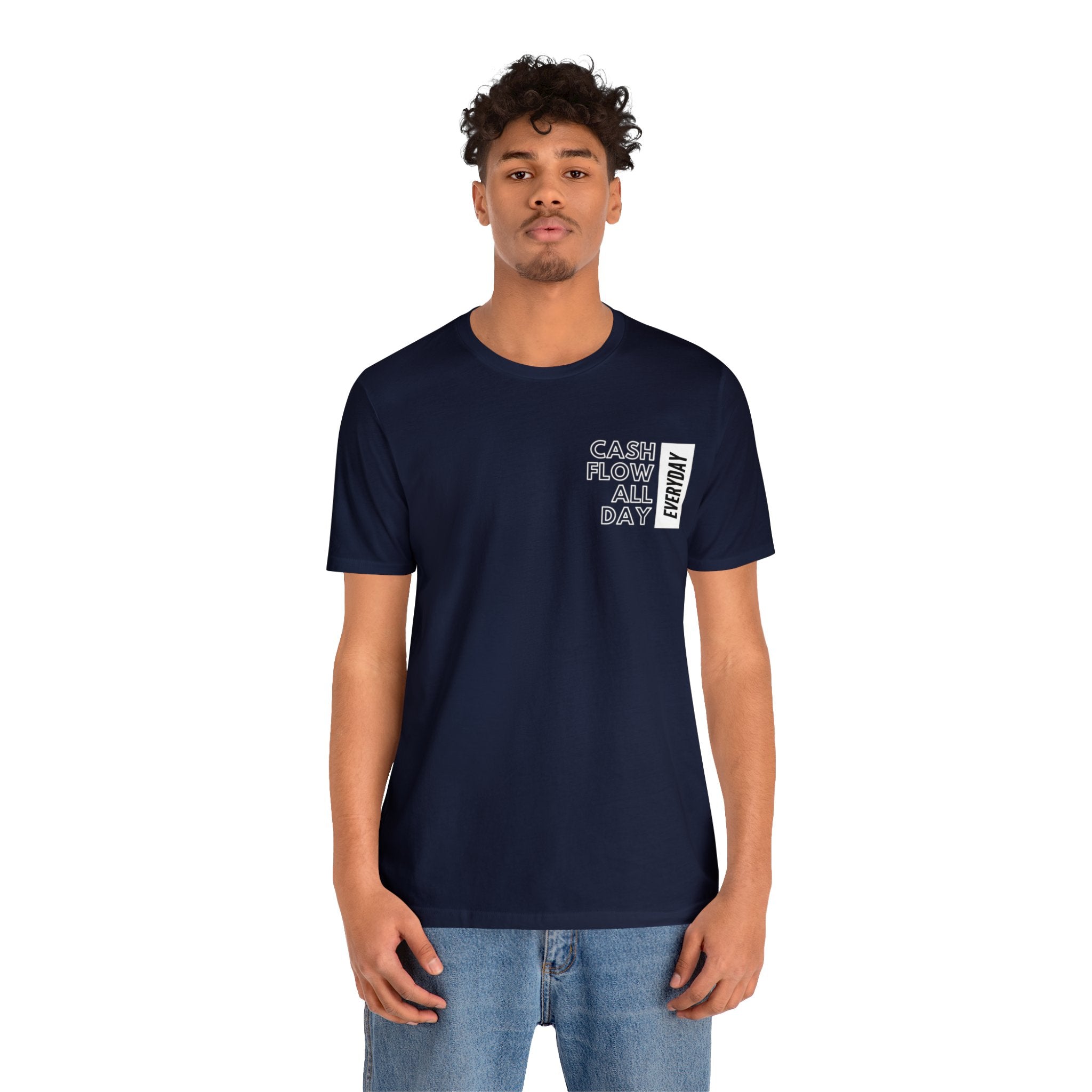 Cash Flow All Day Everyday Classic T-Shirt