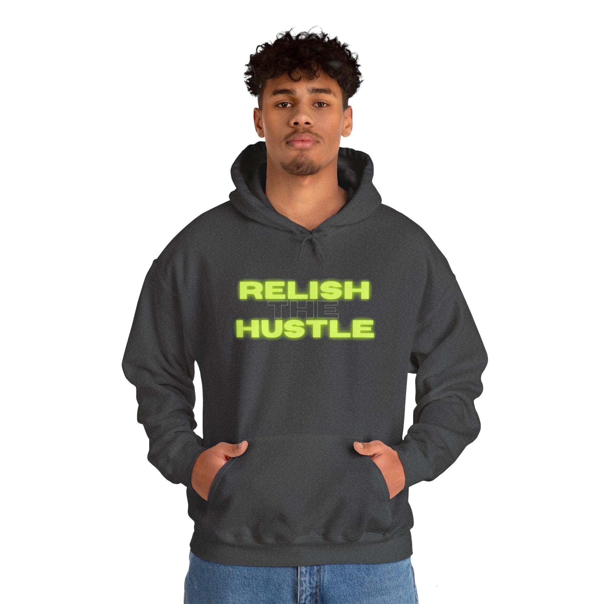 Relish the Hustle Hoodie