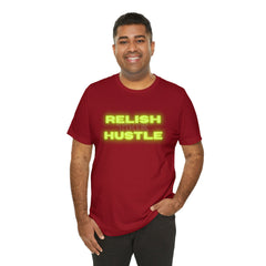 Relish the Hustle Classic T-Shirt