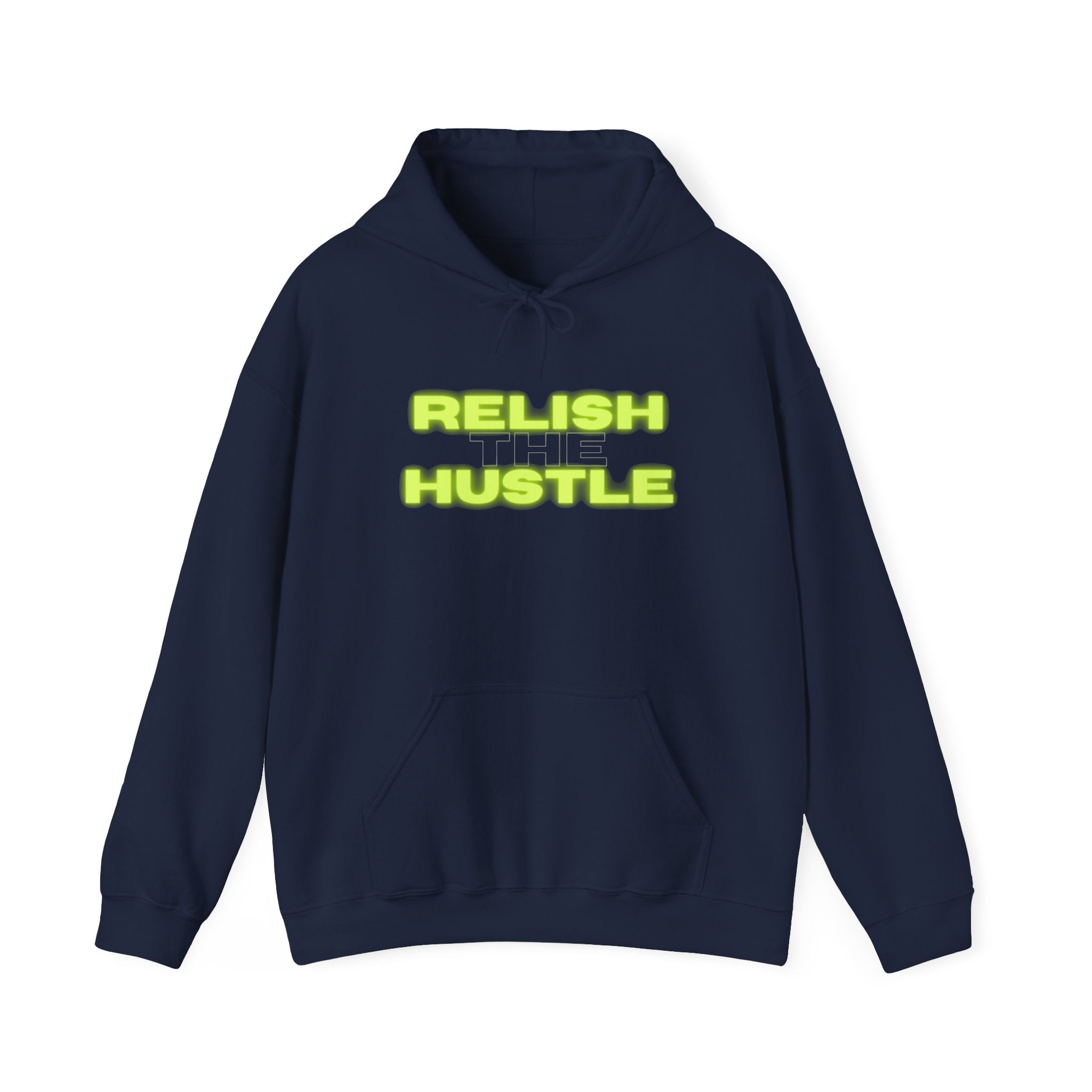 Relish the Hustle Hoodie