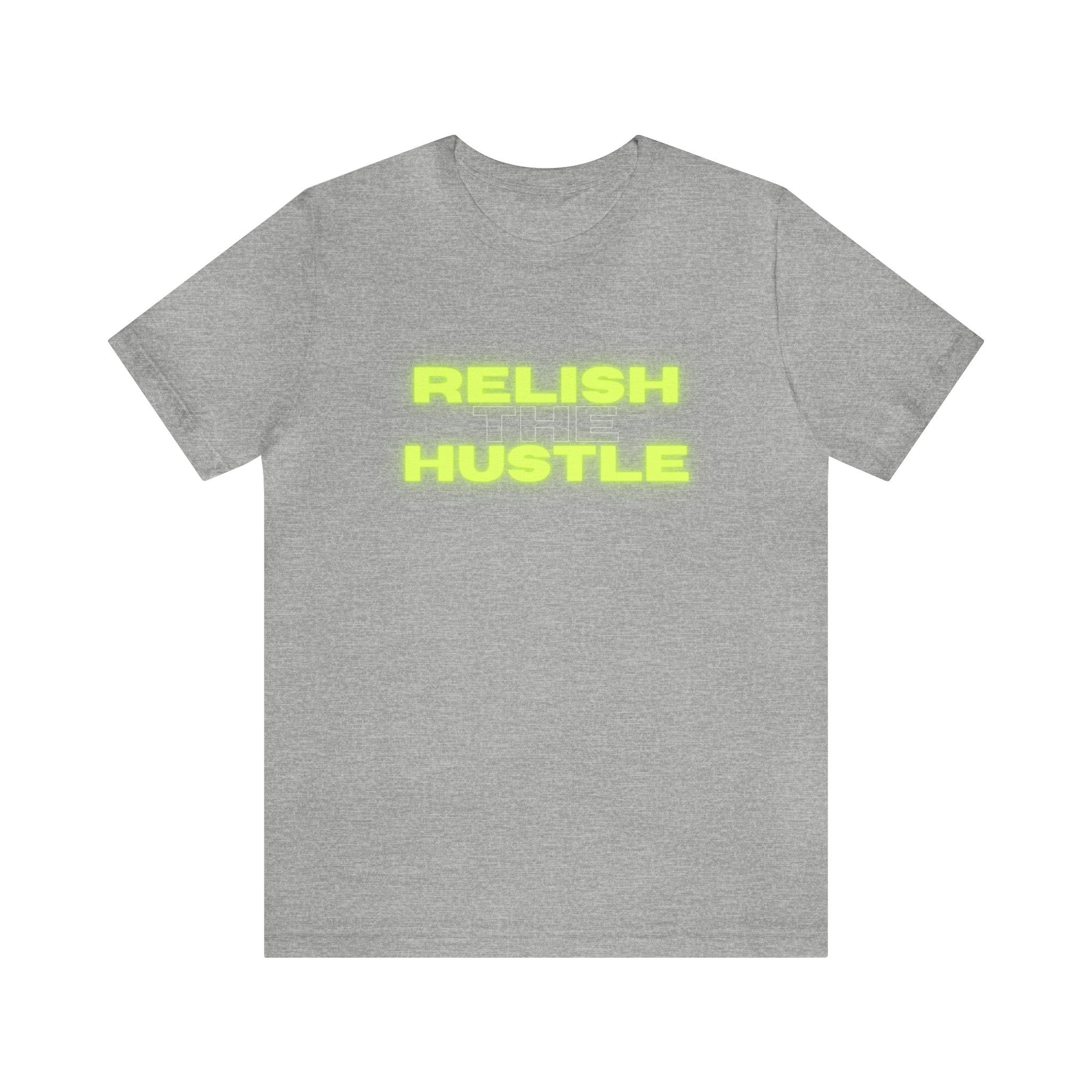 Relish the Hustle Classic T-Shirt