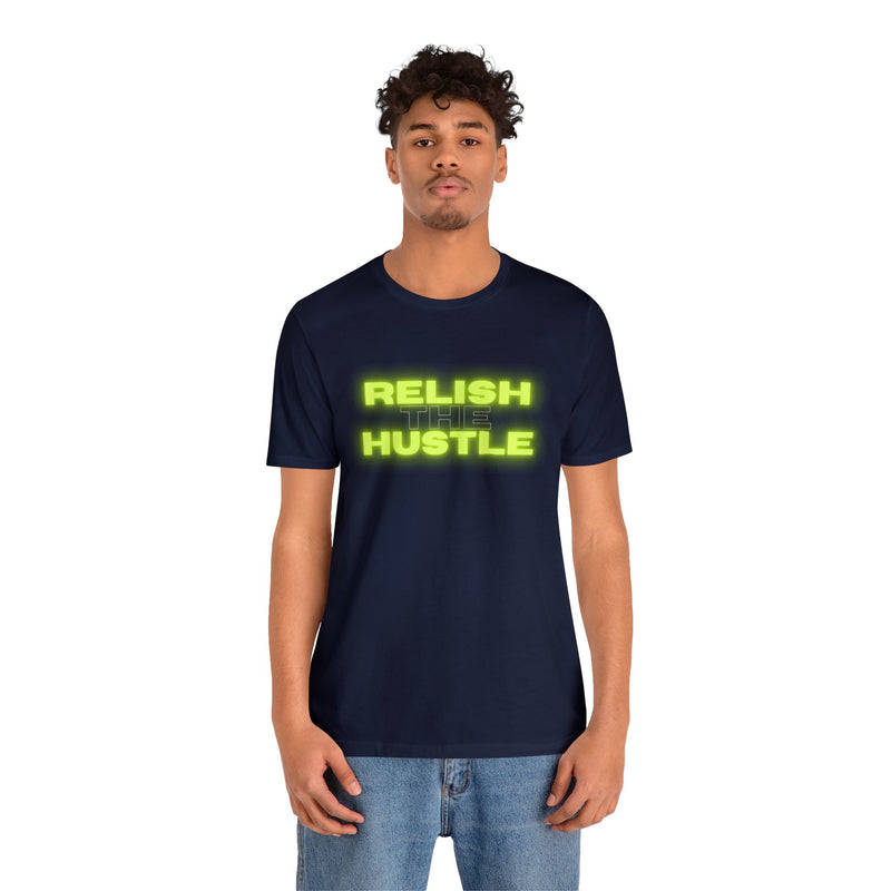 Relish the Hustle Classic T-Shirt